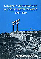 Military Government in The Ryukyu Islands, 1945–1950 cover